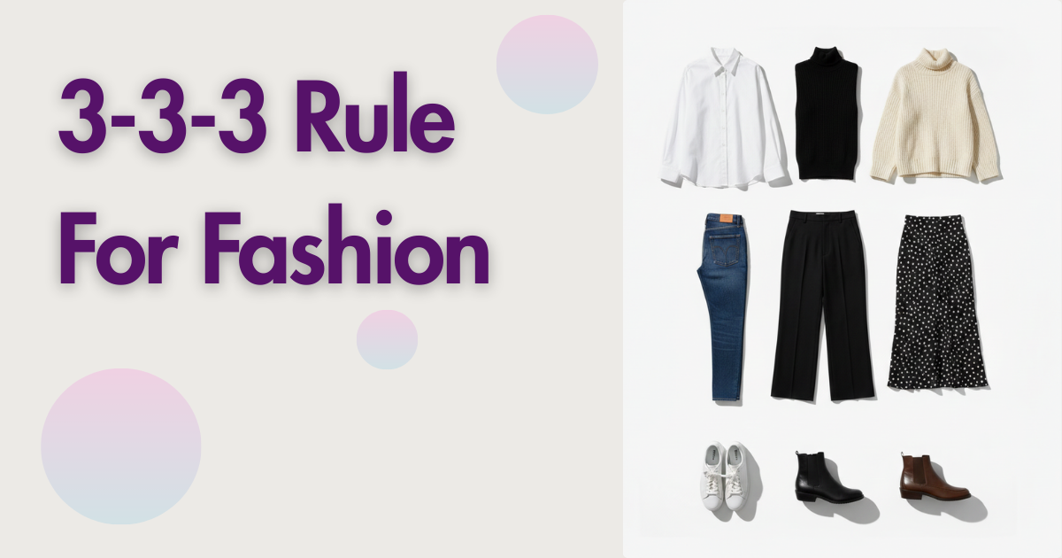 The 3-3-3 Rule for Fashion