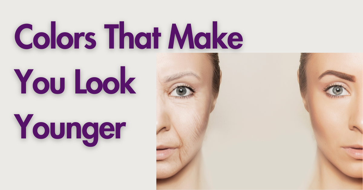 Colors That Make You Look Younger